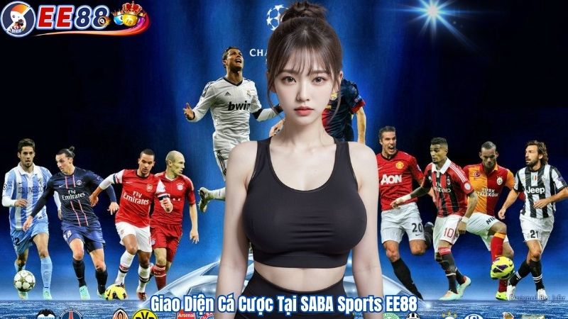 Giao Diện Cá Cược Tại SABA Sports EE88