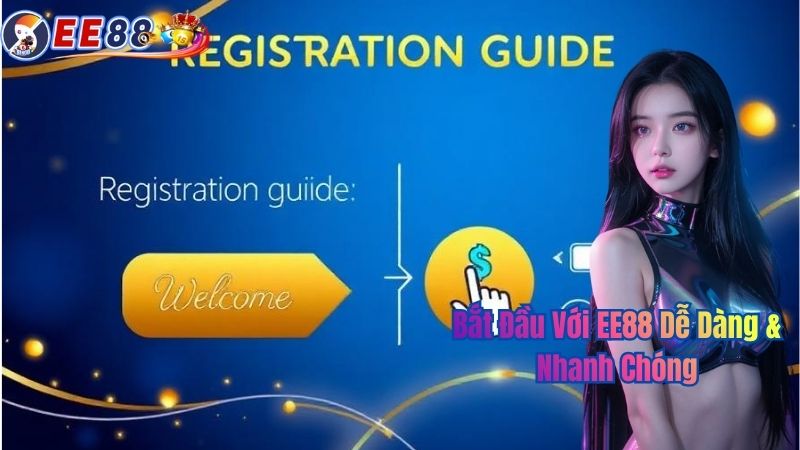 Bắt Đầu Với EE88 Dễ Dàng & Nhanh Chóng